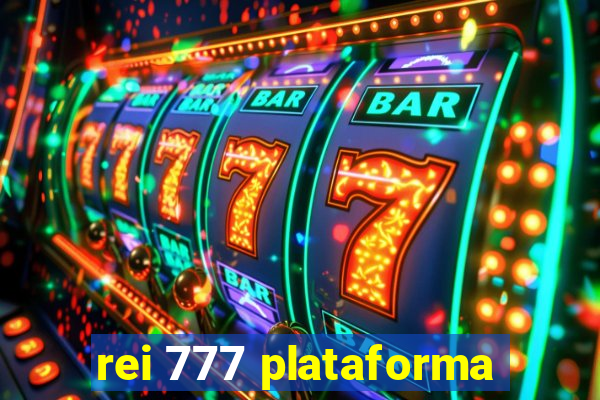 rei 777 plataforma